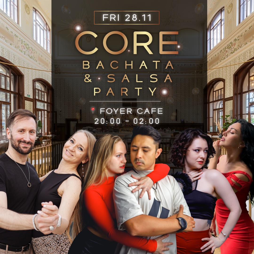 CORE BACHATA & SALSA PARTY IN FOYER CAFE