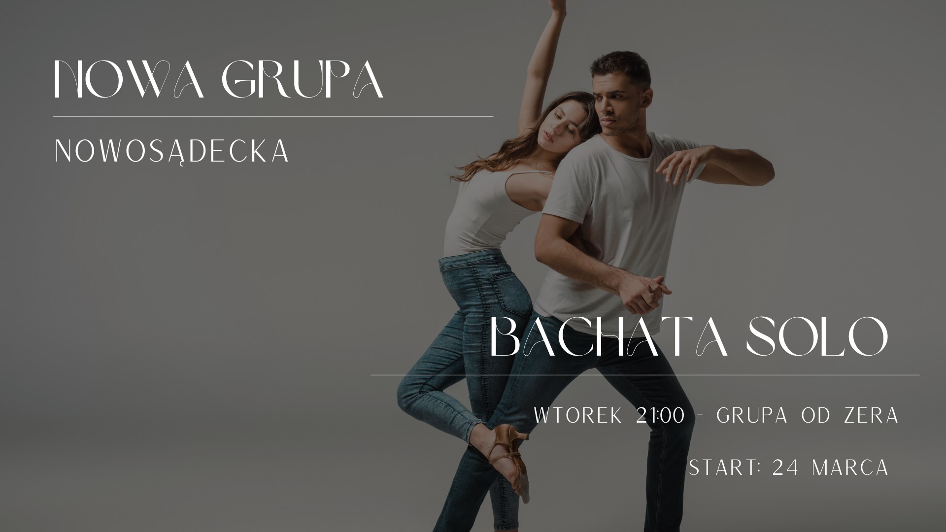 Nowa grupa Bachata Solo (od zera) na Nowosądeckiej