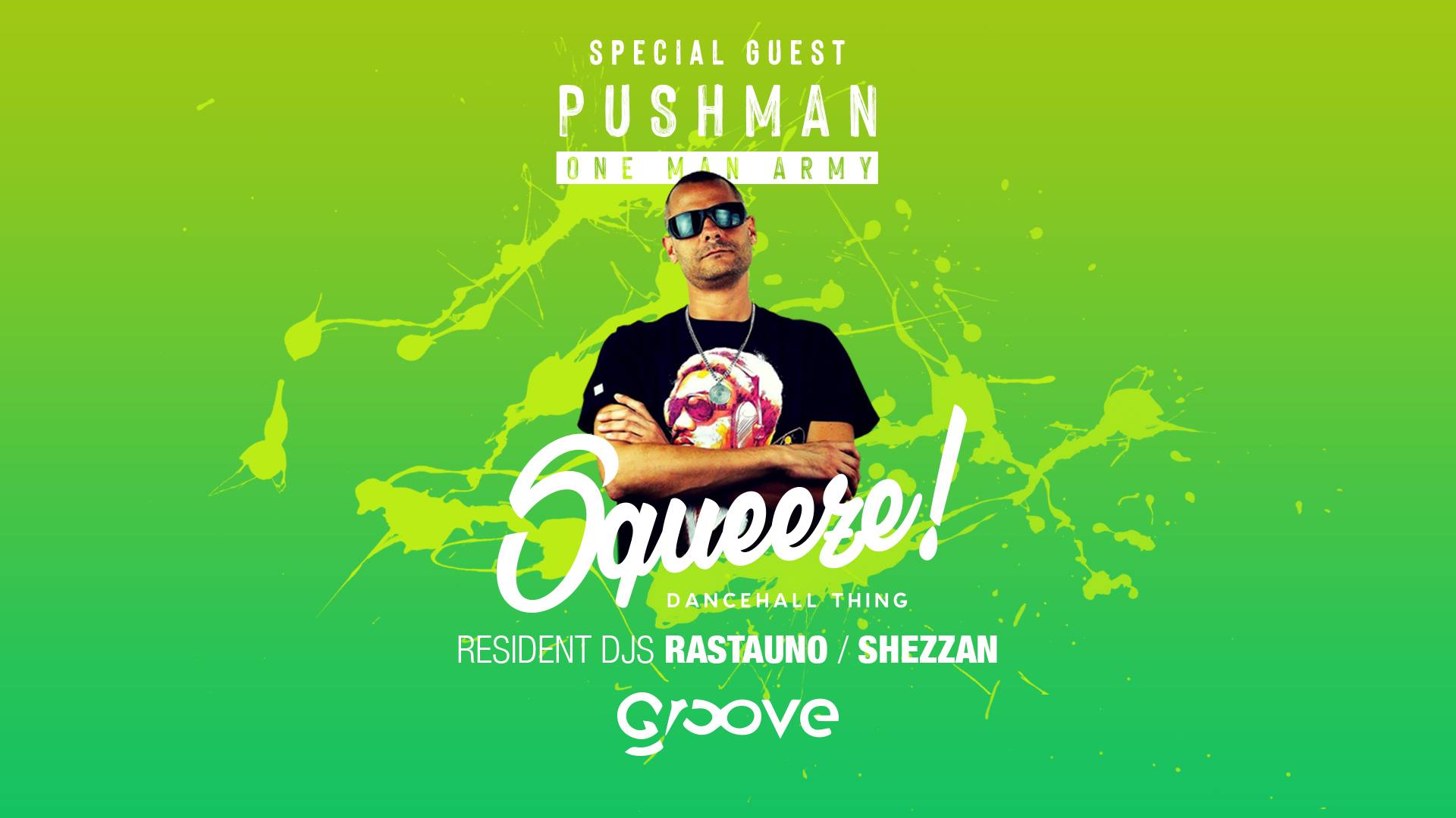 Sabato Squeeze! Dancehall Thing Groove Pushman One Man Army