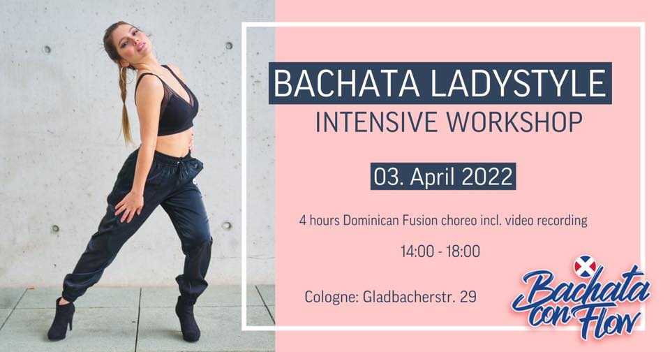 Bachata LADYSTYLE intensive Workshop - Dominican Fusion