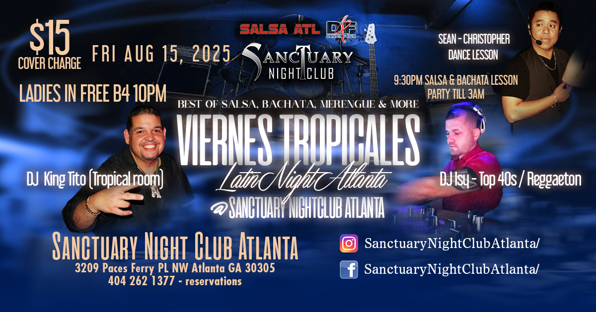 Viernes Tropicales Latin Night ATL - Bonus top 40s room - Ladies in free b4 10pm