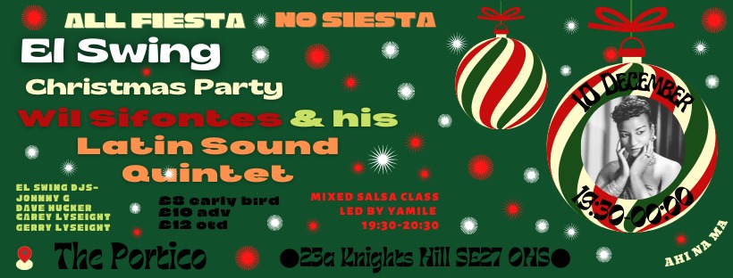 El Swing Christmas Party + Wil Sifontes and his Latin Sound Quintet
