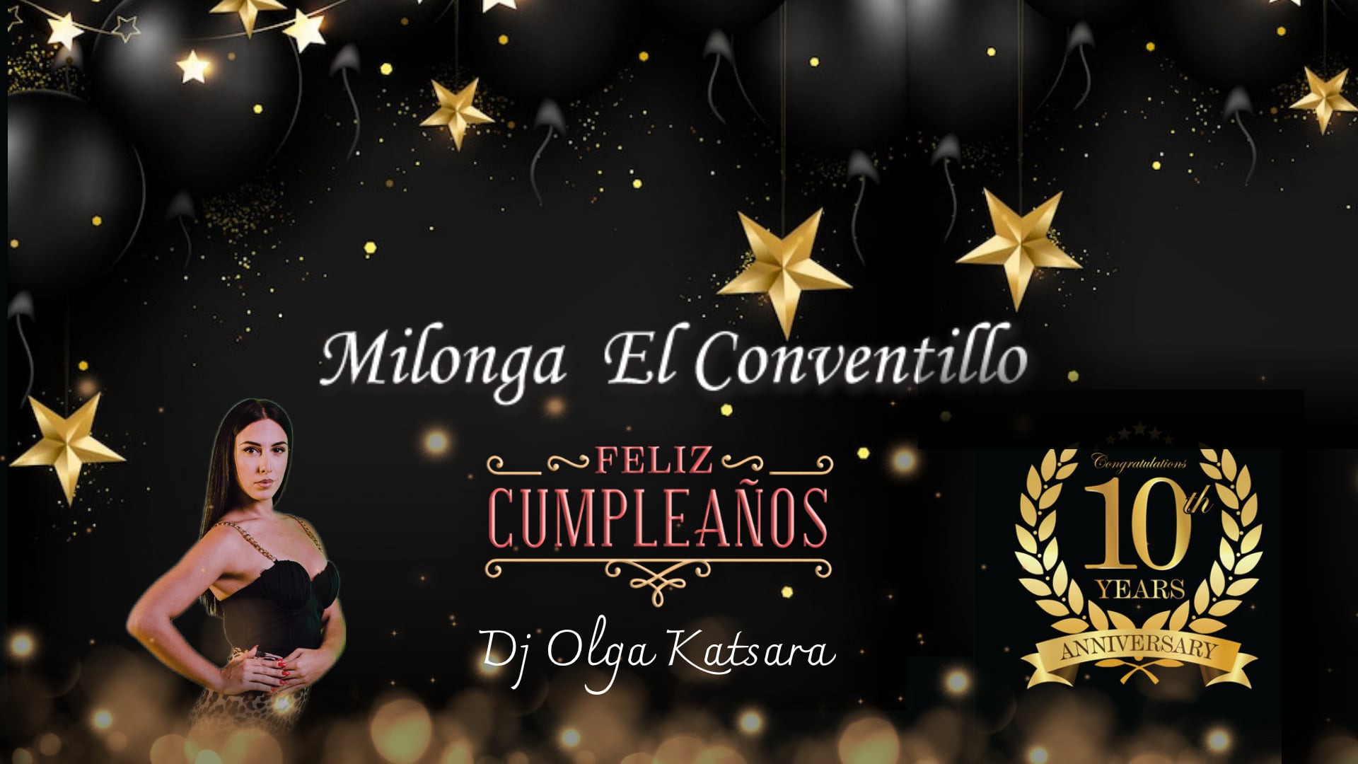 Milonga El Conventillo ~ 10 Años ~ Dj Olga Katsara