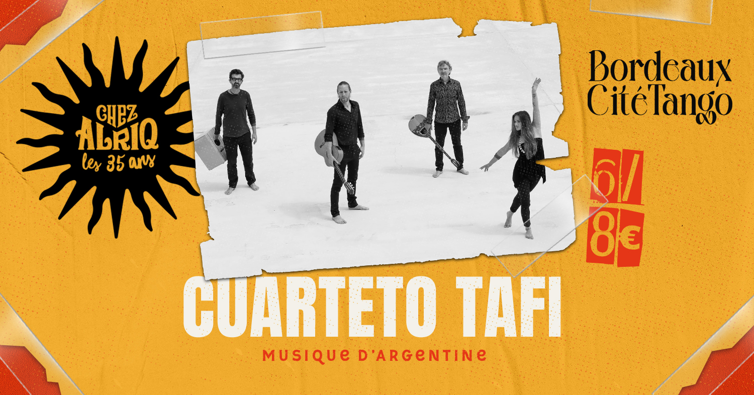 Festival Bordeaux Cité Tango la fiesta : Cuarteto Tafi