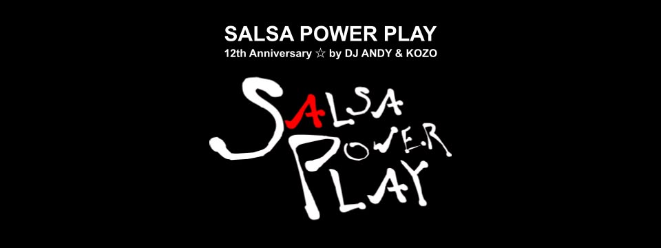 SALSA POWER PLAY 12周年記念