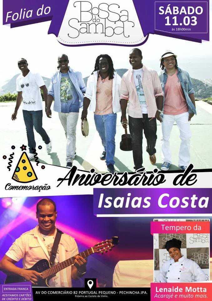 Bossa do Samba na Folia com o comemoraremos aniversIsaias Costa