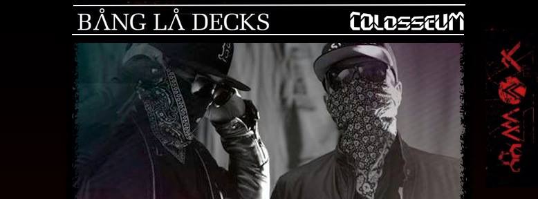 Bang La Decks