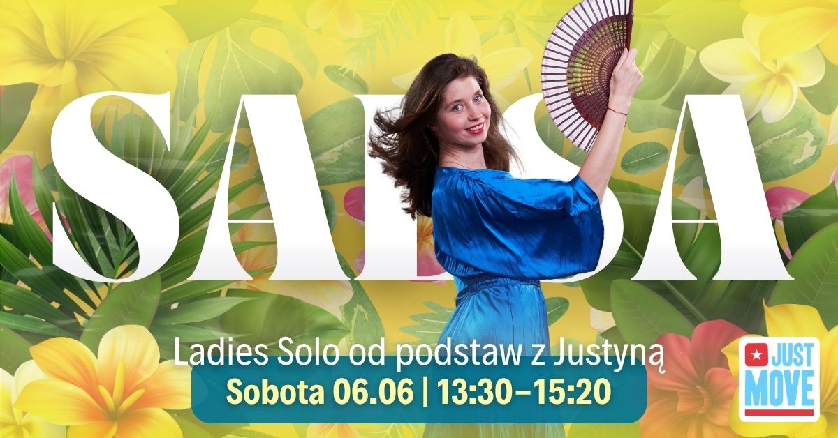 Salsa Ladies Solo od podstaw z Justyną - 06.06