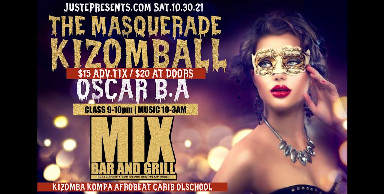 JUSTE presents THE MASQUERADE KIZOMBALL by OSCAR B.A