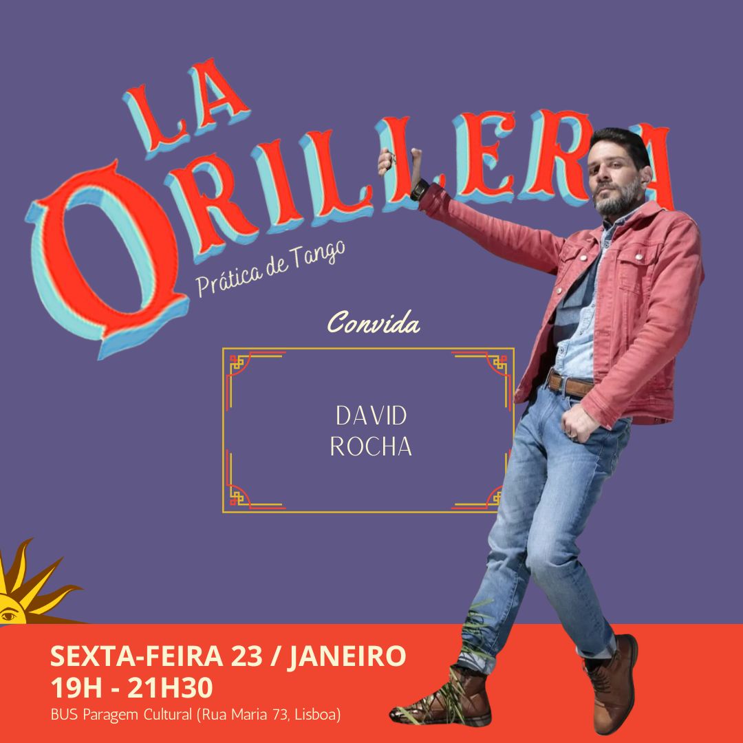 La Orillera Prática de Tango - Convidado David Rocha