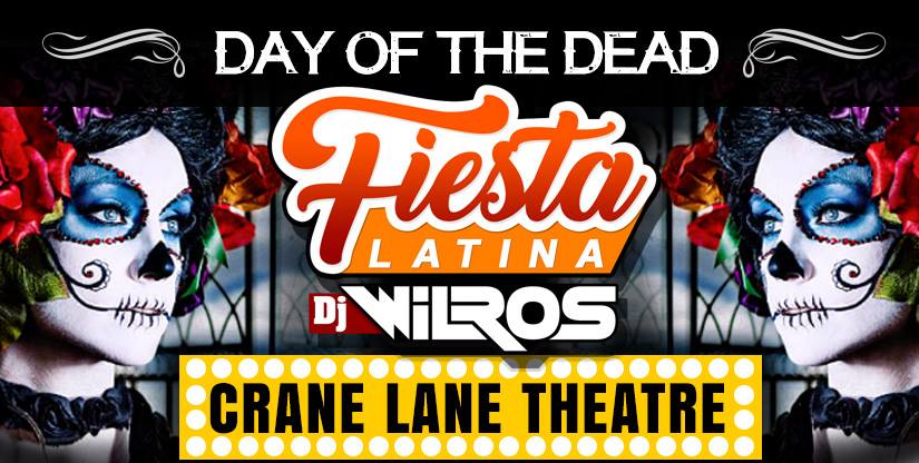 Fiesta Latina - Day of the dead - Crane Lane
