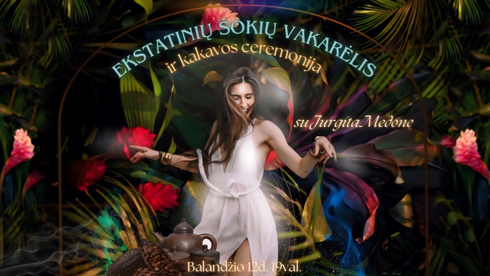 Ekstatinių šokių vakarėlis +Kakavos ceremonija