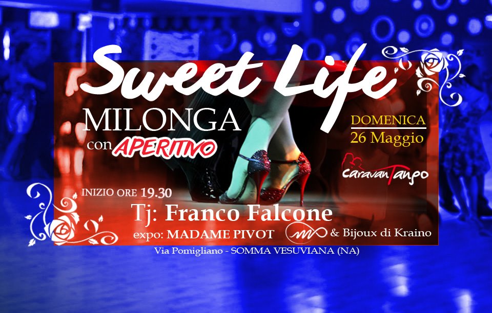 Milonga e Aperitivo Sweet Life Expo Madame P.&Kraino- Tj Falcone