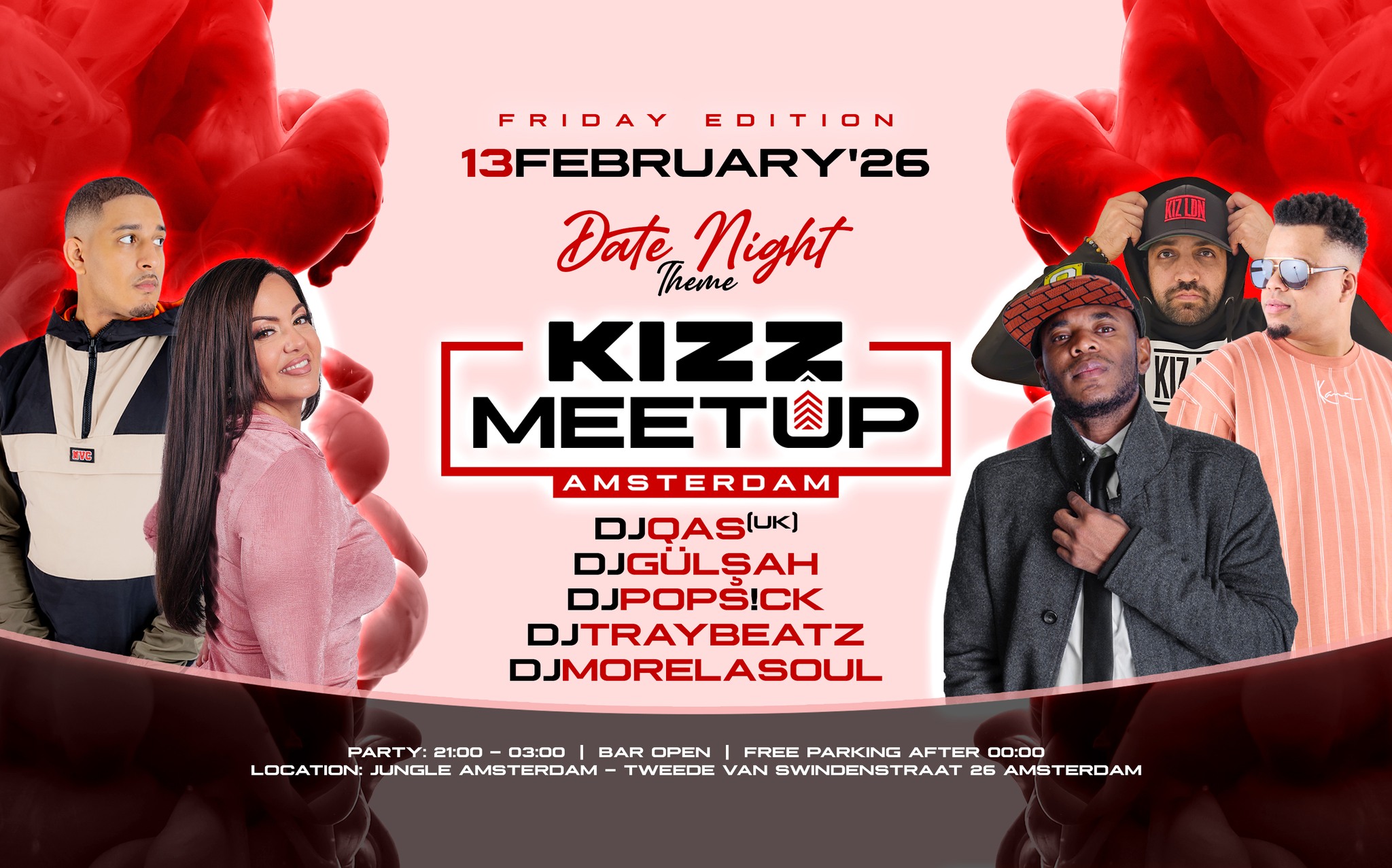 KIZZ MeetUp 'Valentine Friday': Morelasoul π¨π» Qas π¬π§ Gulsah πΉπ· Pops!ck πΈπ· Traybeatz π¨πΌ