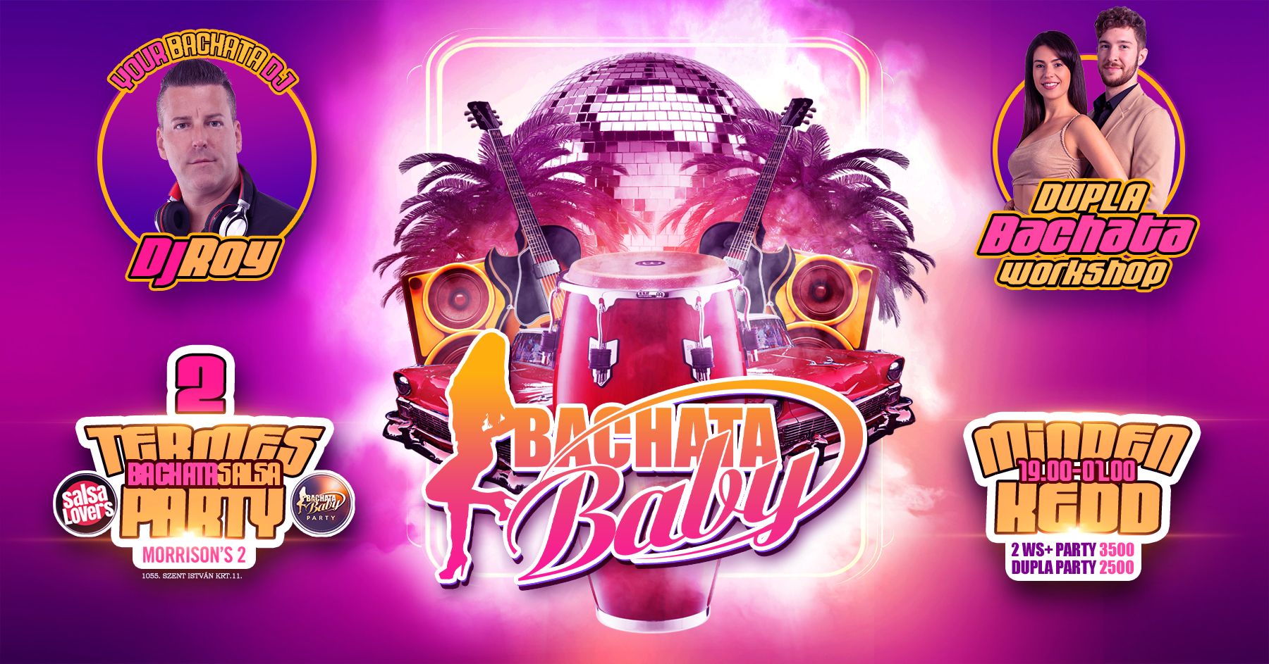 💋 Bachata Baby Party 🪩 DEC.2.⭐ TRIPLA WORKSHOP 🎧 DJ ROY 🪩 DUPLA TEREM