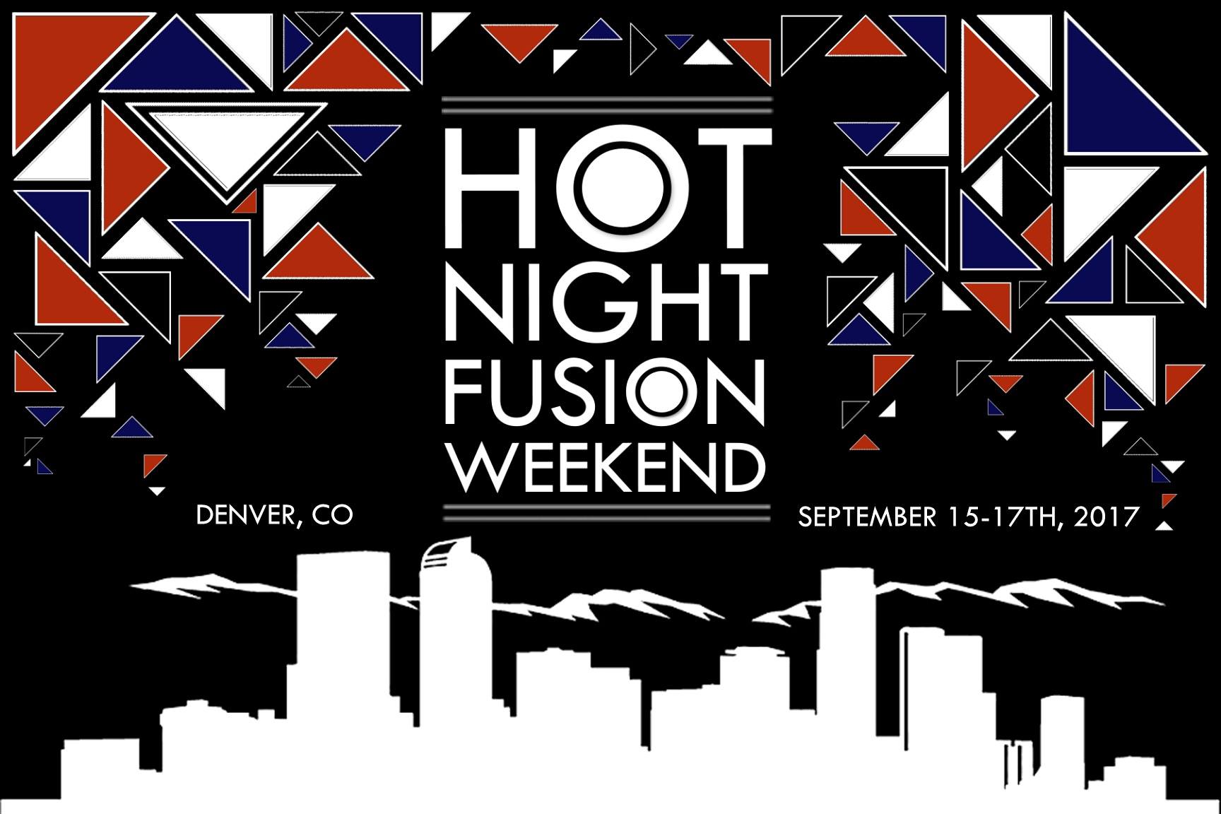 Hot Night Fusion Weekend