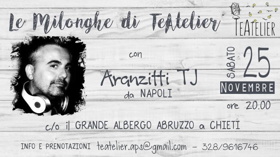 Le Milonghe di TeAtelier con Tj Aranzitti
