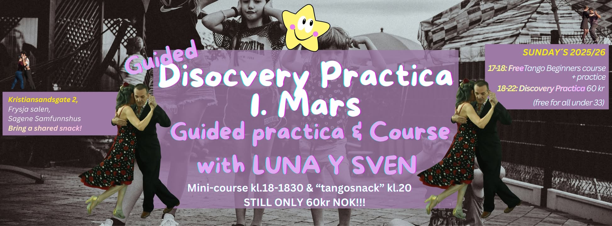 Guided Discovery Practica w. Sven Y Luna & mini-class!! (+ FREE tango beginnersclasses)