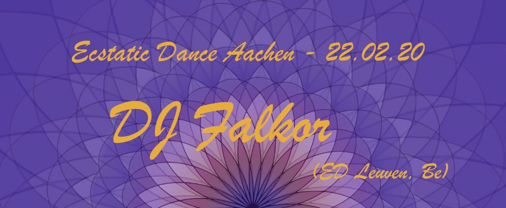 ✦ Ecstatic Dance Aachen - DJ Falkor ✦
