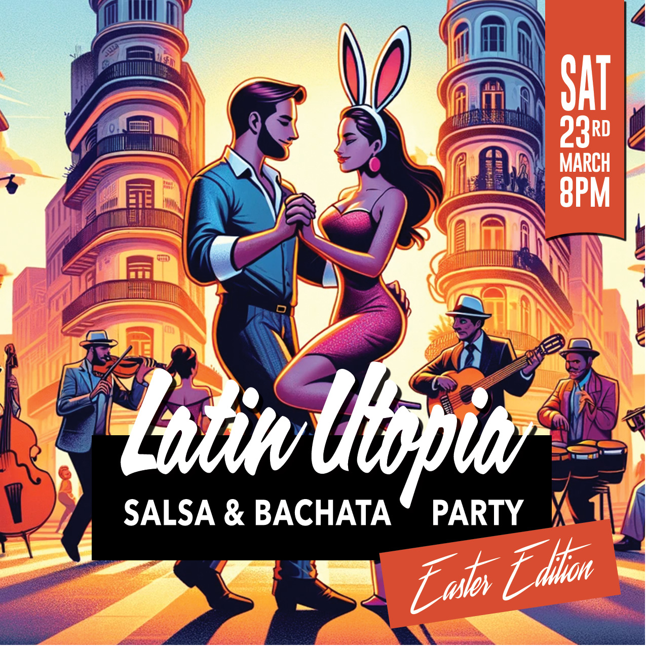 Latin Utopia Salsa & Bachata Party Easter Edition with Jaime Jesus and Mary-Grace