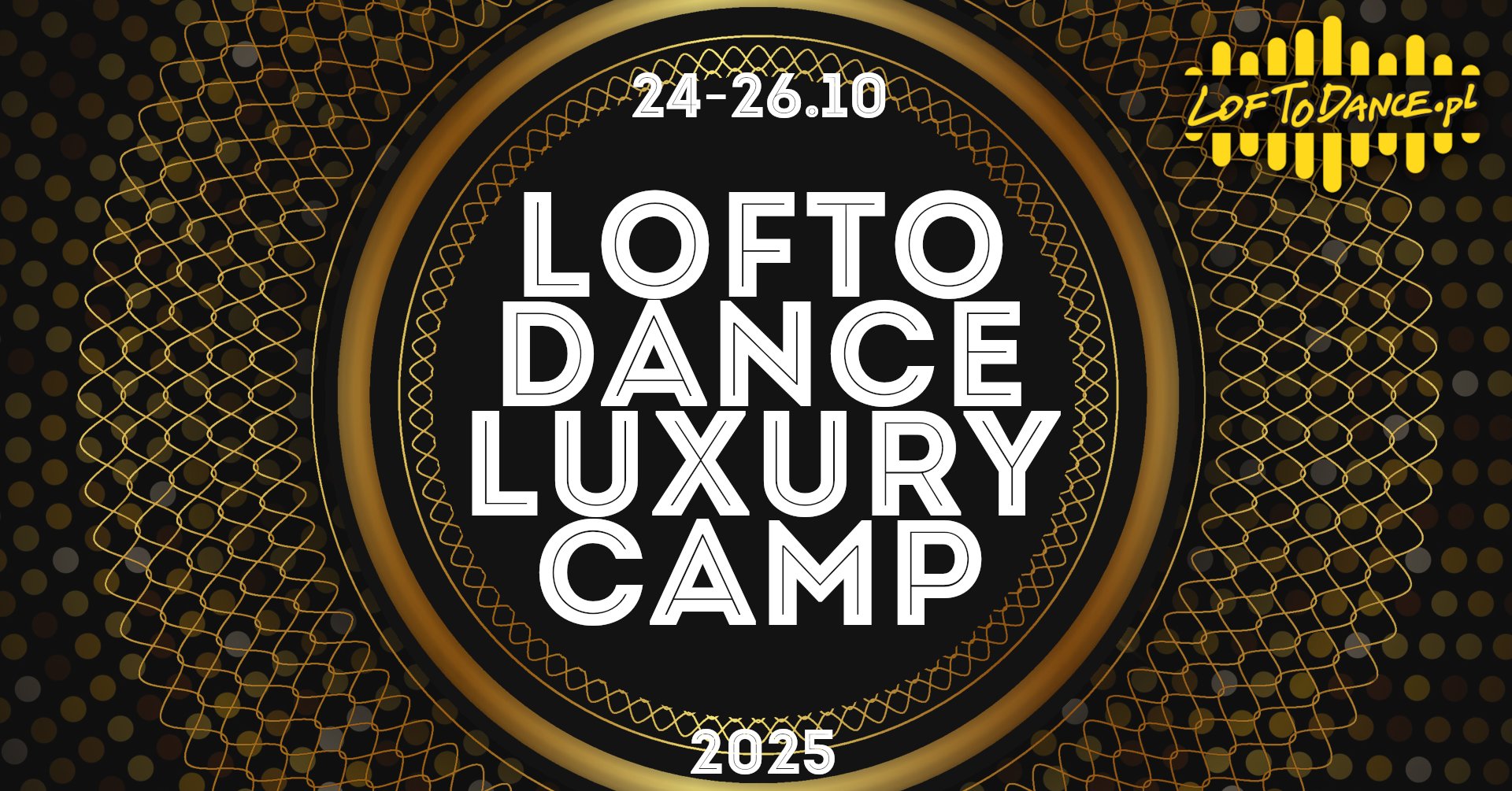LOFToDANCE Luxury Camp