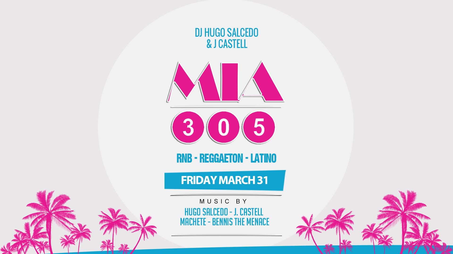 MIA 305 - Official Launch RnB Latino