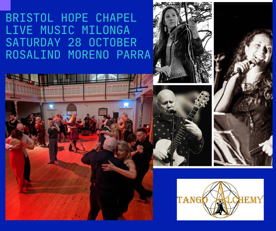 Saturday 28 October Rosalind Moreno Parra Band @ the Bristol Hope Milonga