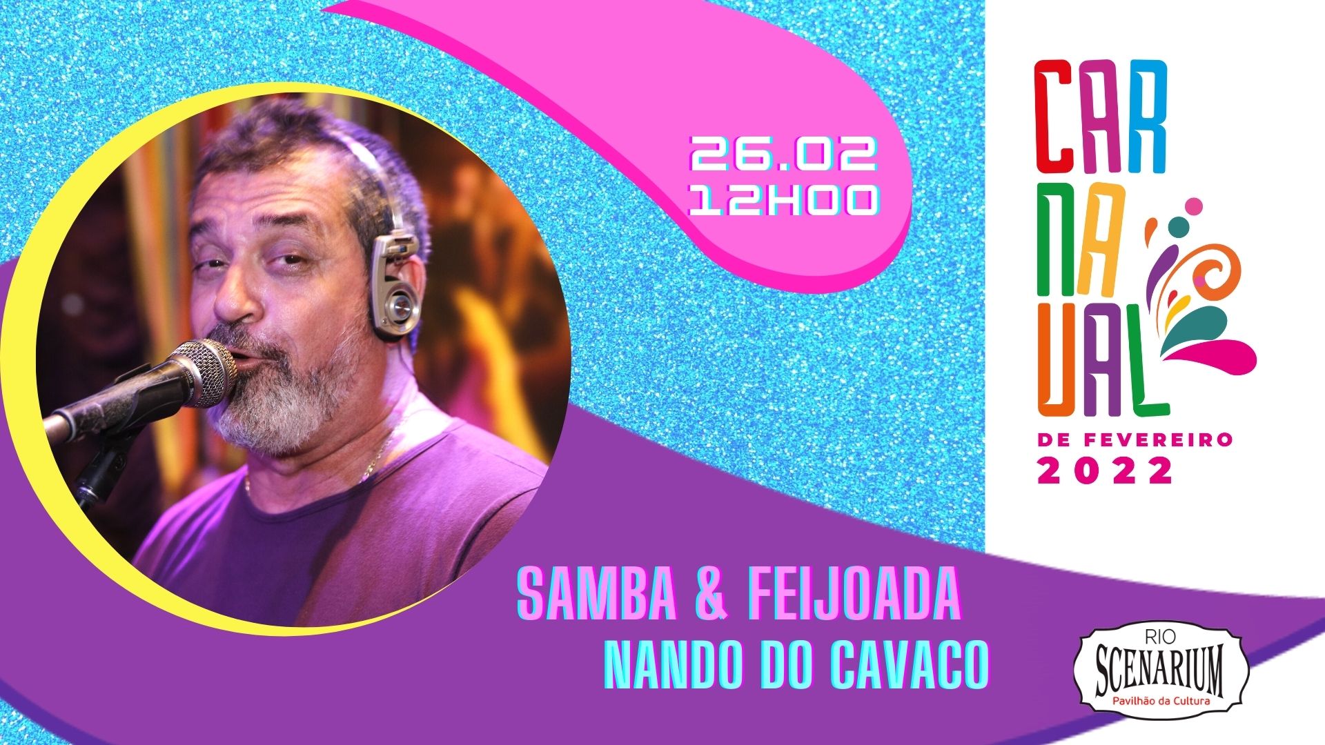 26.02 - Samba e Feijoada Rio Scenarium - Edição Especial de Carnaval