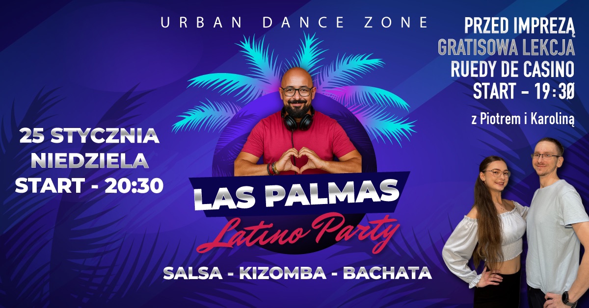 Las Palmas Latino Party by UDZ w STYCZNIU🌴