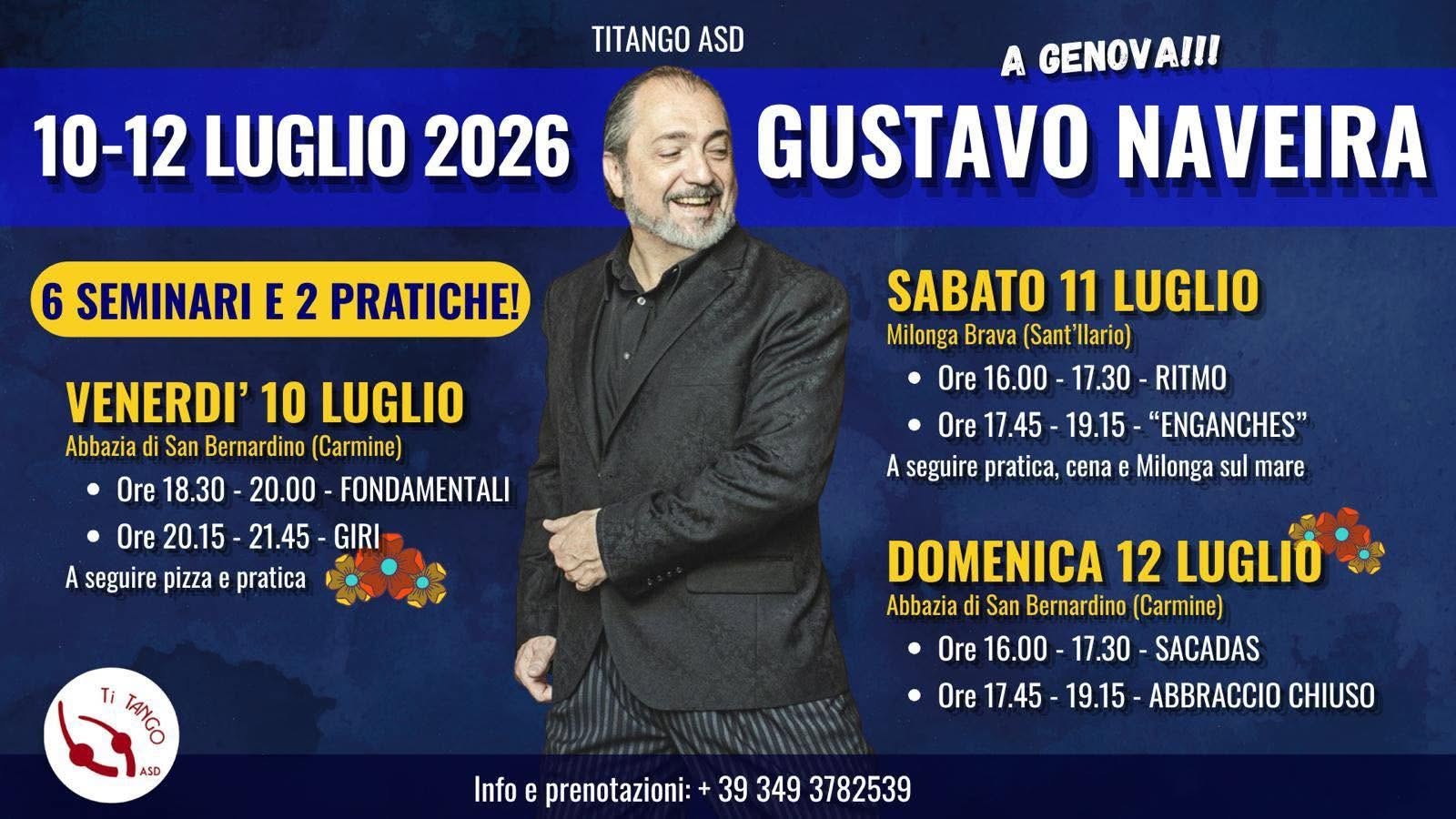 GUSTAVO NAVEIRA A GENOVA - 10 11 12 Luglio 2026 - 6 WORKSHOP (9h)!!!