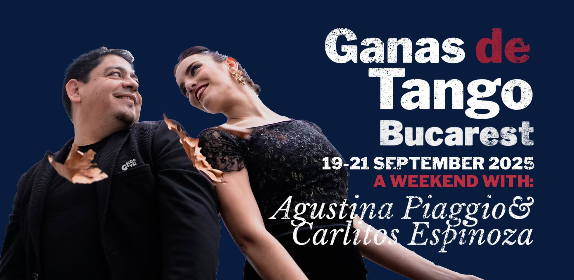Ganas de Tango Vol. IV - a week-end with Agustina PIAGGIO & Carlitos ESPINOZA