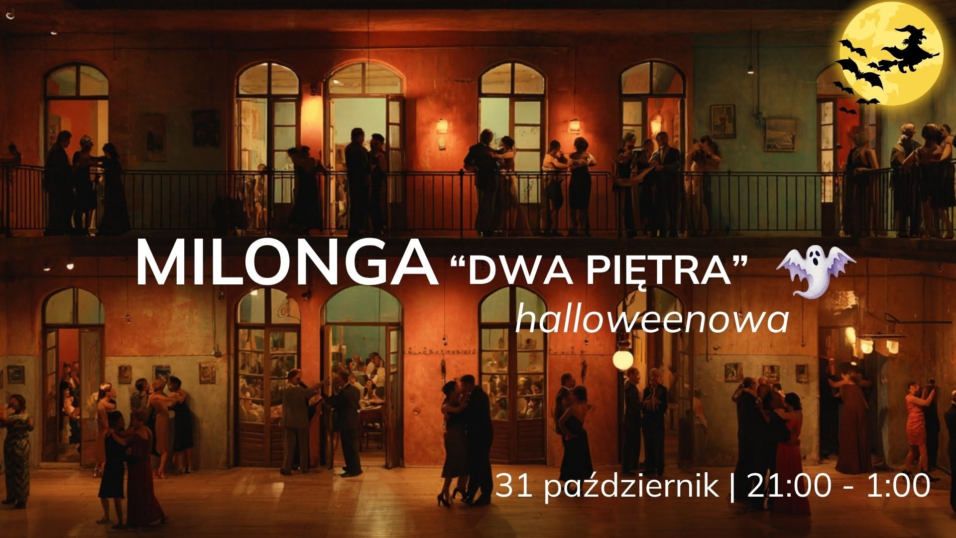 Milonga DWA PIĘTRA- Halloween edition DJ Team - Karolina Dutka, Magdalena Radecka