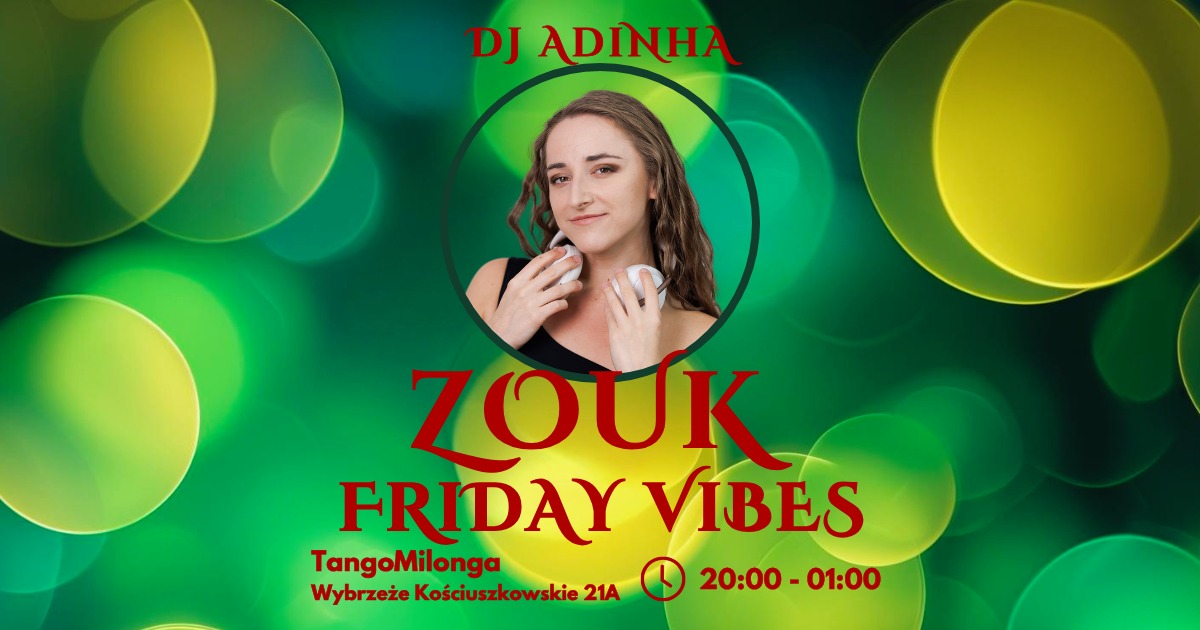Zouk Friday Vibes Dj Adinha