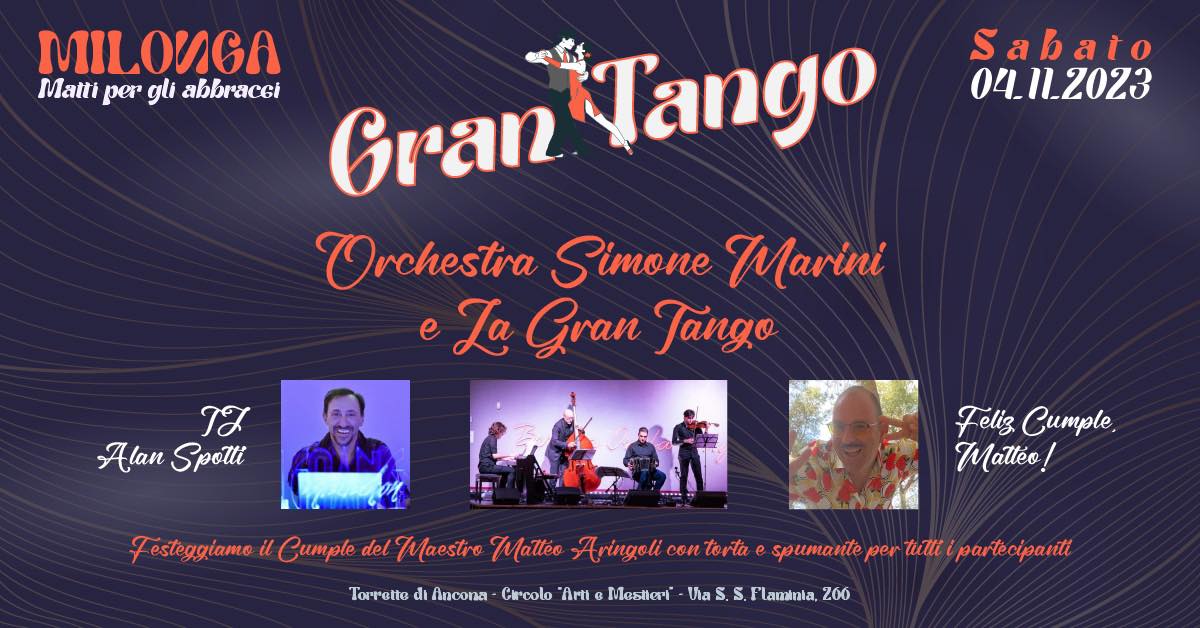 MILONGA “GRAN TANGO” ad ANCONA - SABATO 4 NOVEMBRE - #mattipergliabbracci