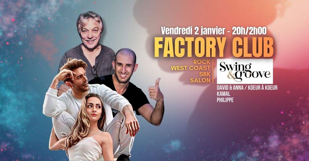 SWING & GROOVE🎙️ Factory Club Thiais