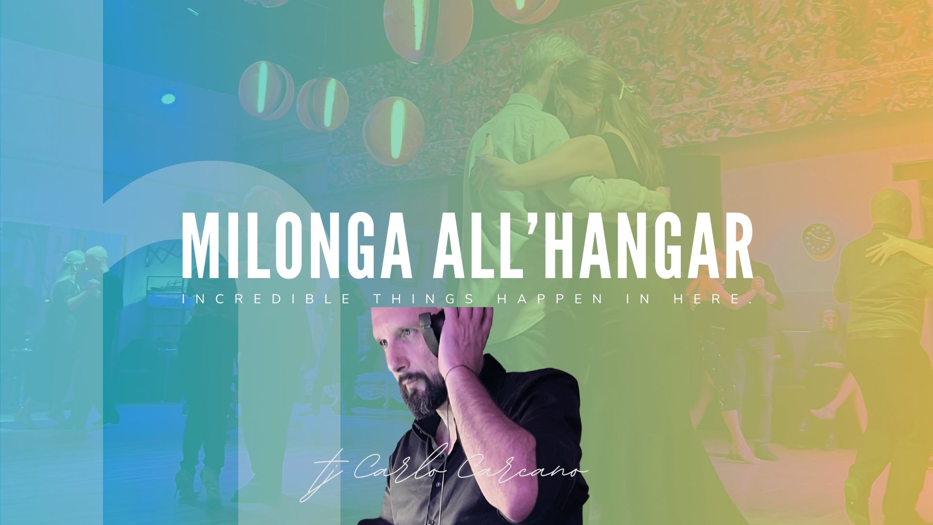 Milonga all'hangar - Tj Carlo Carcano