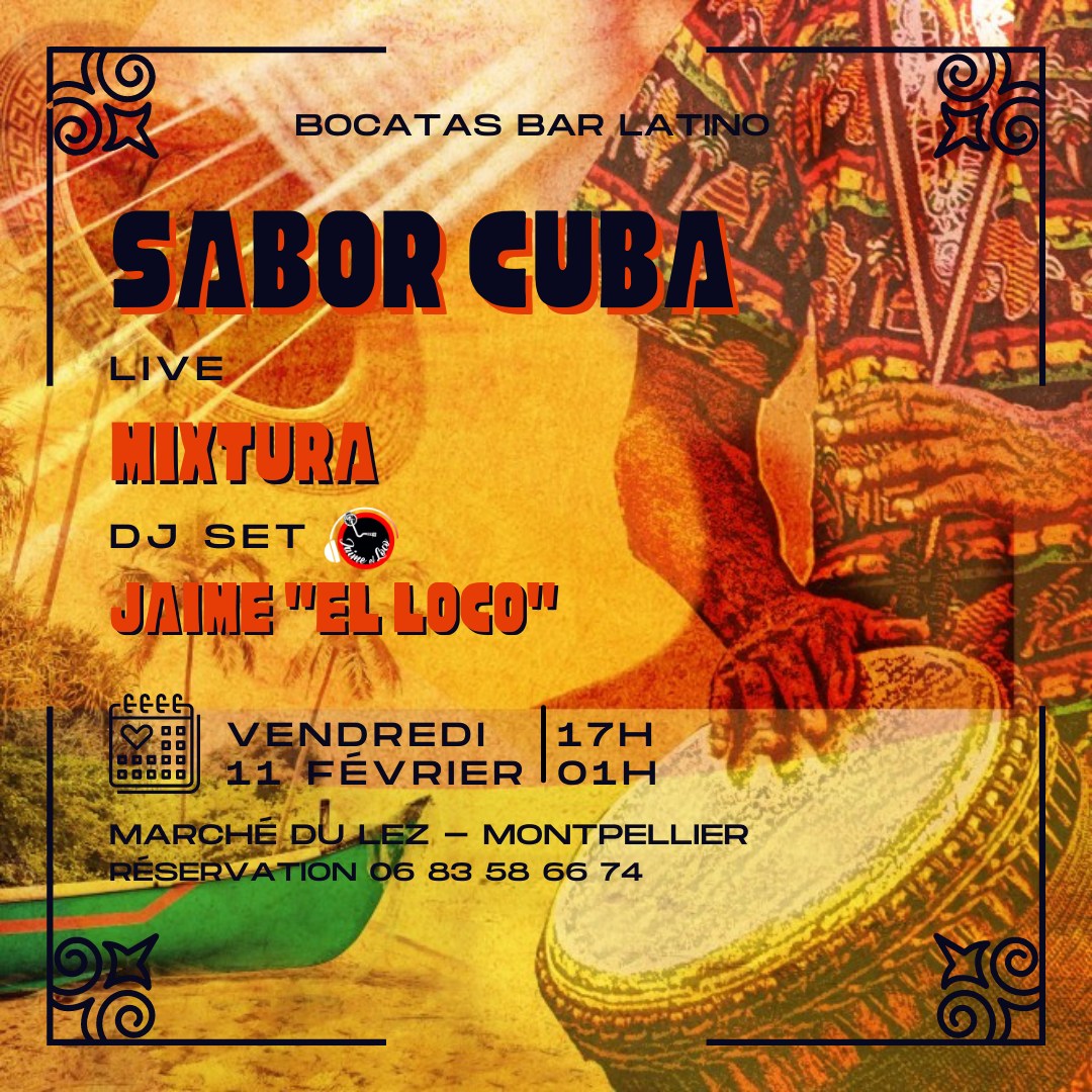 Sabor Cuba - Mixtura Musique Live & Dj Set Jaime "El Loco"