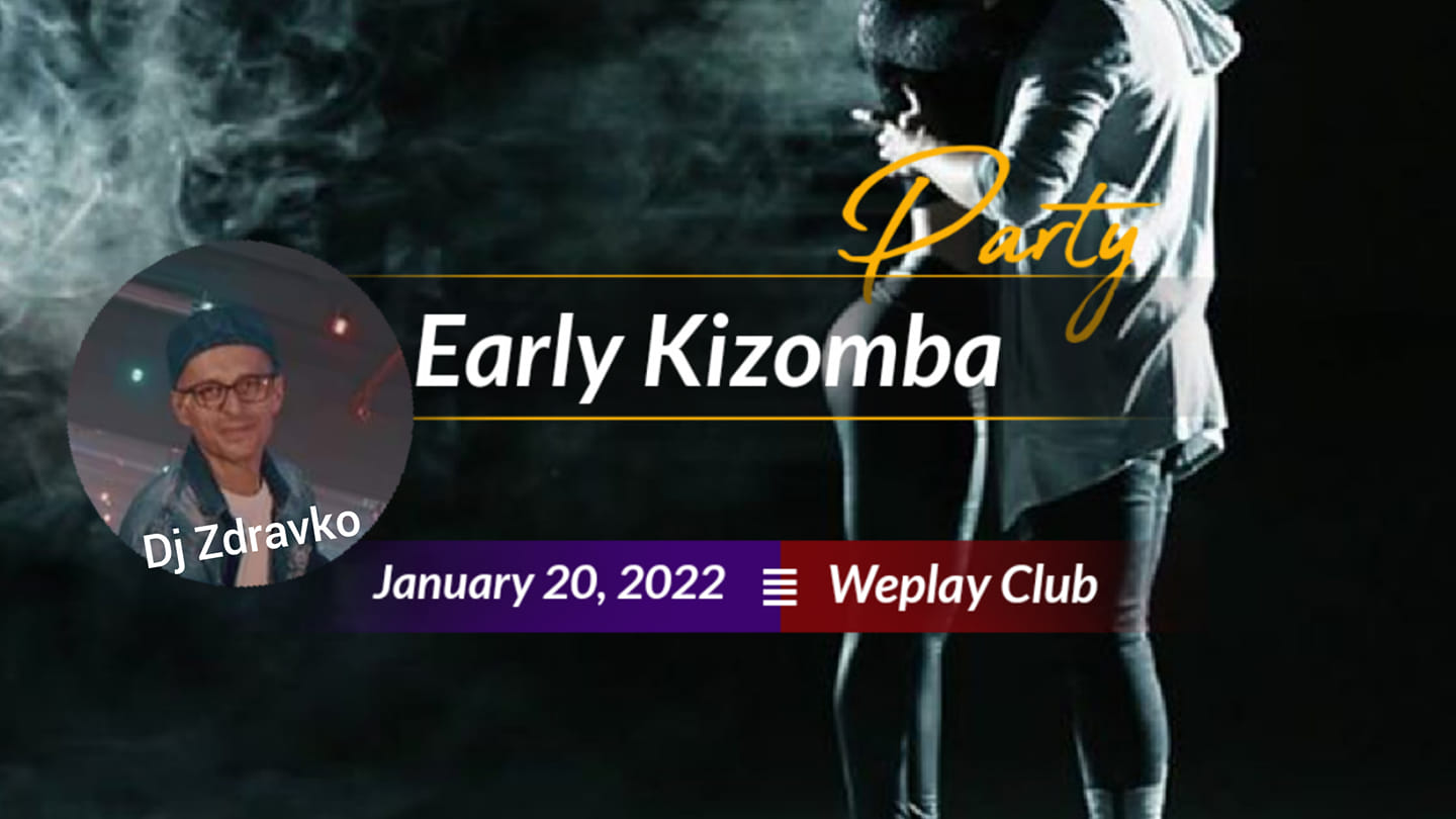 Early Kizomba Party