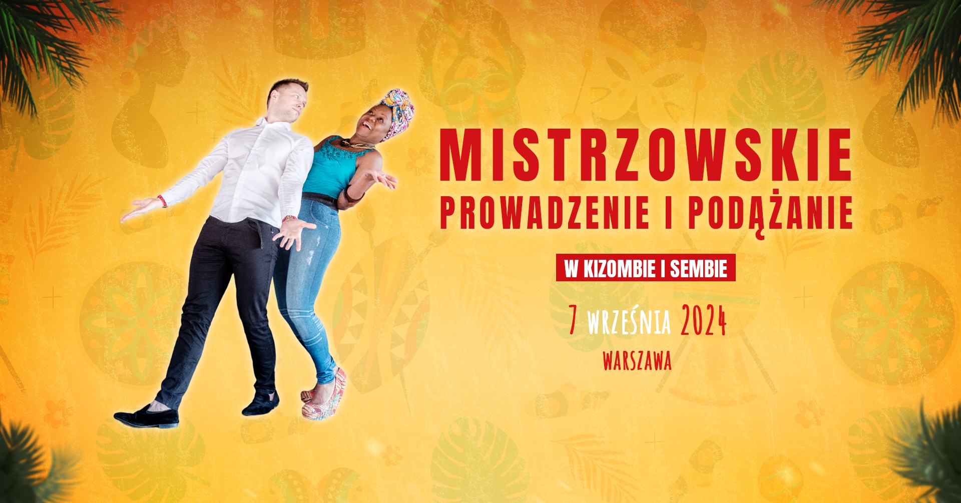 Mistrzowskie prowadzenie i podążanie w Kizombie i Sembie - Warsztaty Taneczne