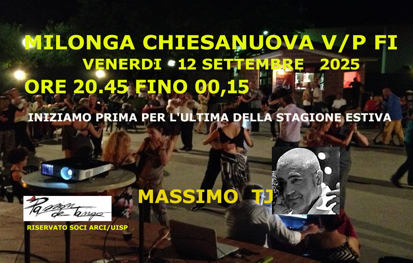 Milonga Chiesanuova Fi all'aperto INIZIAMO PRIMA e FINIAMO PRIMA