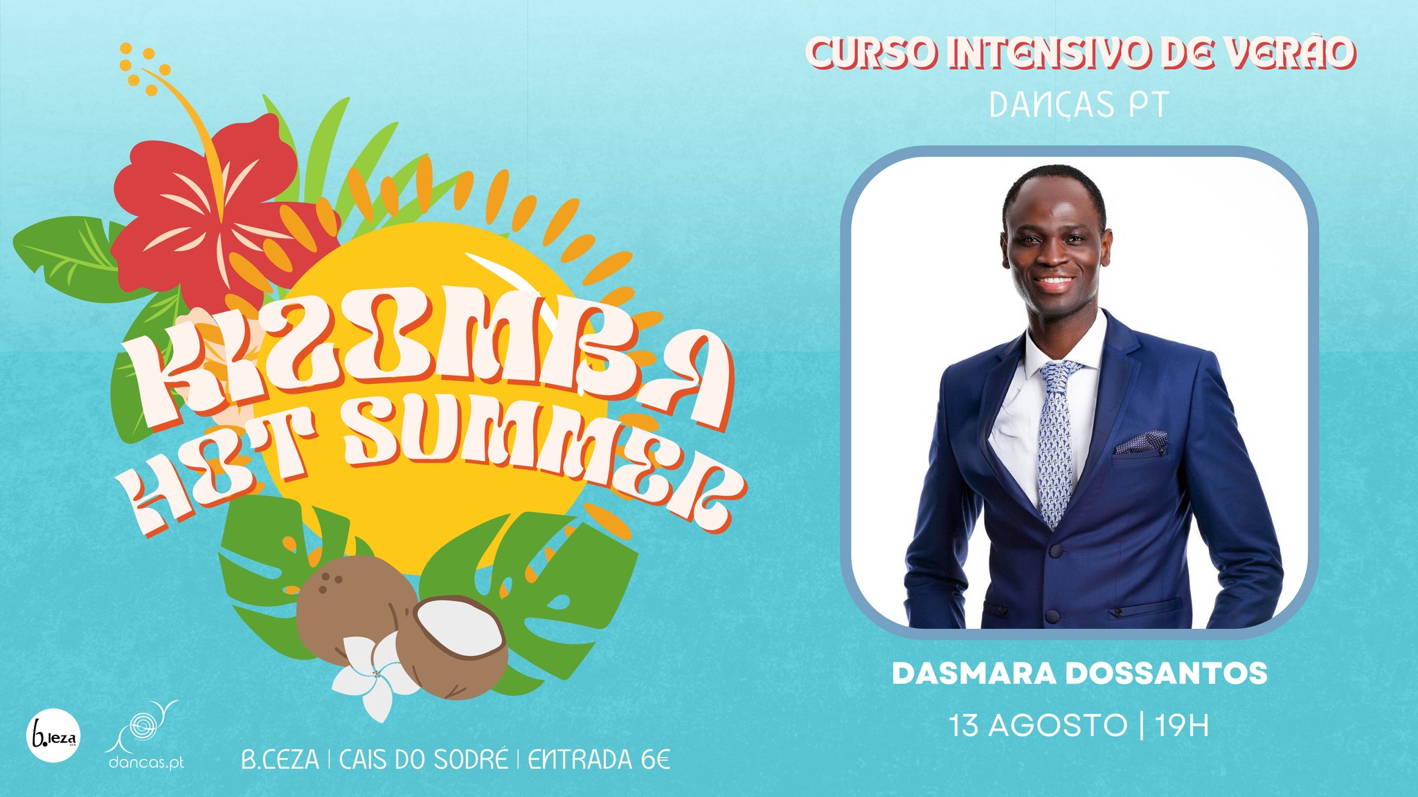 Danças no B.Leza 13 ago Kizomba Hot Summer Curso Intensivo de Verão Dasmara Dossantos
