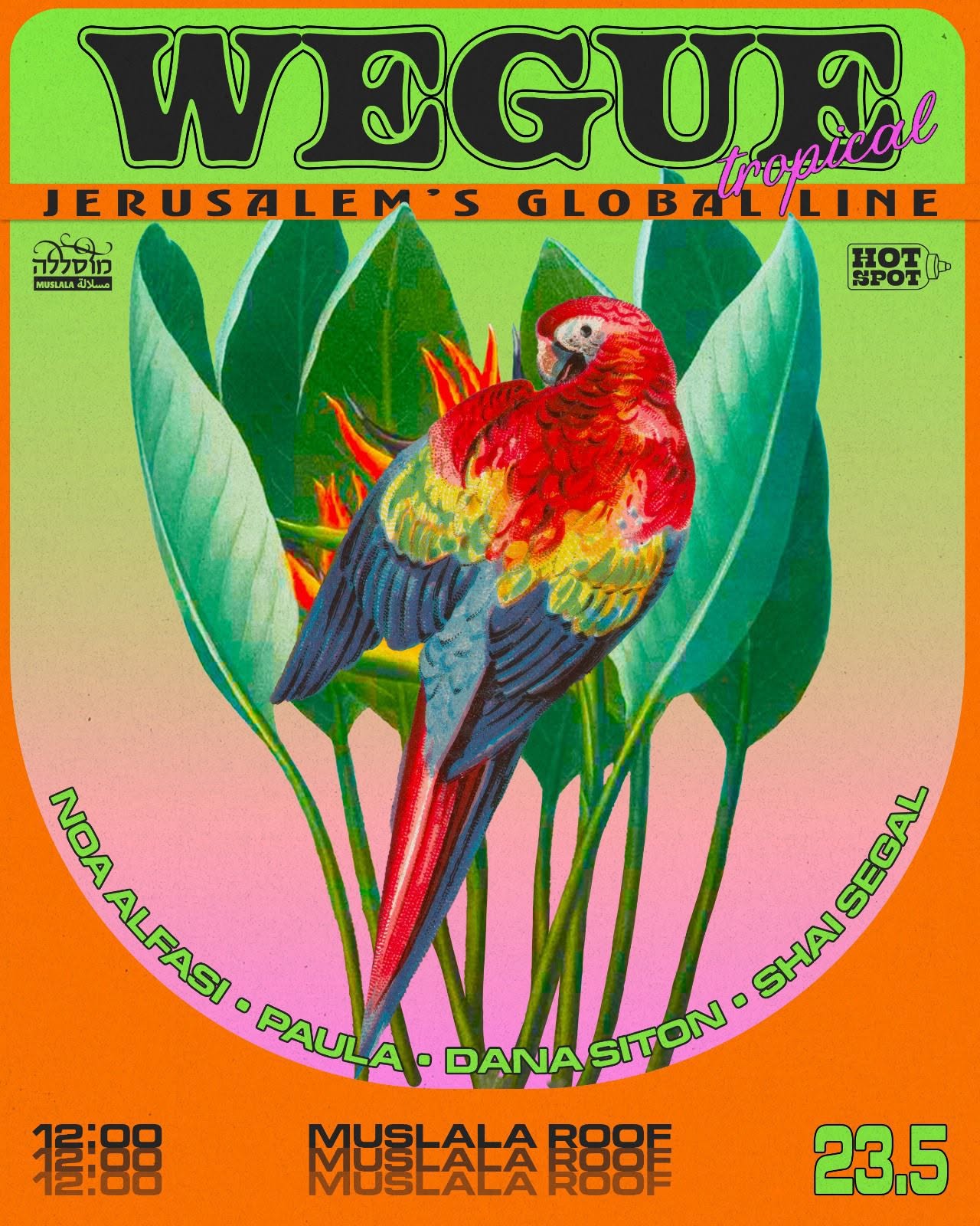 WEGUE במרפסת של מוסללה!