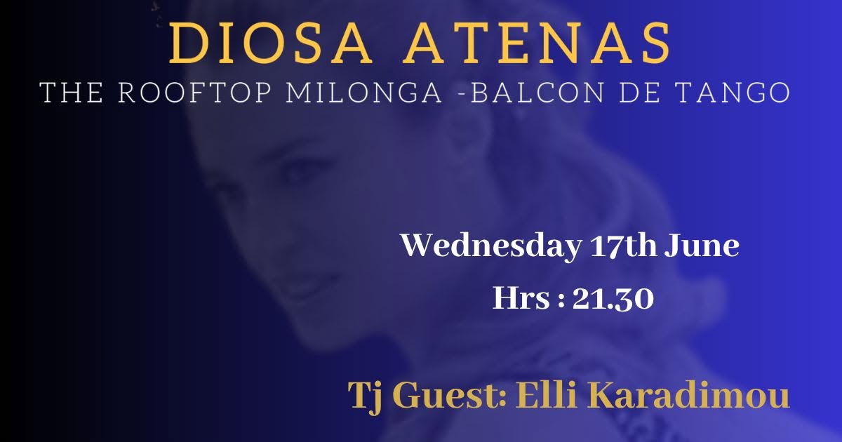 Diosa Atenas Rooftop Milonga-Tj guest ❤️Elli Karadimou