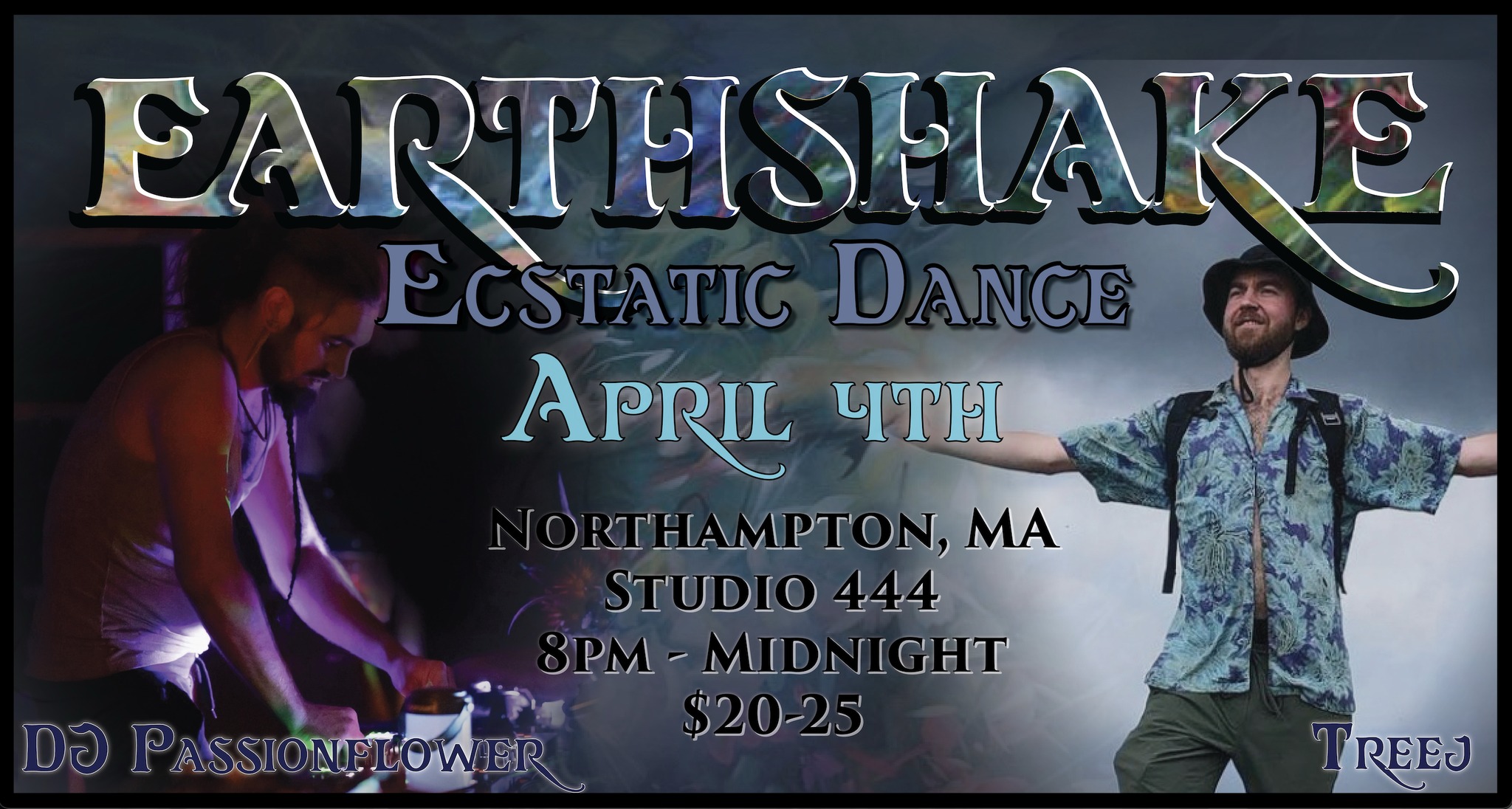 EARTHSHAKE Ecstatic Dance :: April 4 :: Passionflower + TreeJ