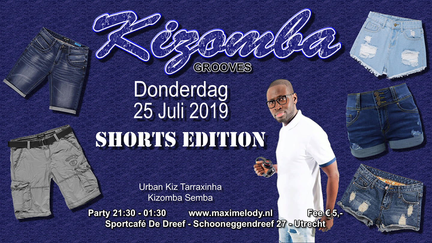 ☆Kizomba Grooves☆Dj Maximelody☆Korte Broeken Edition☆