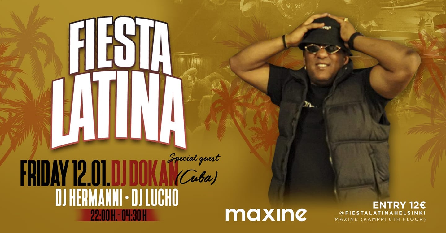 Fiesta Latina on Friday 12.1. at Maxine with DJ Dokan