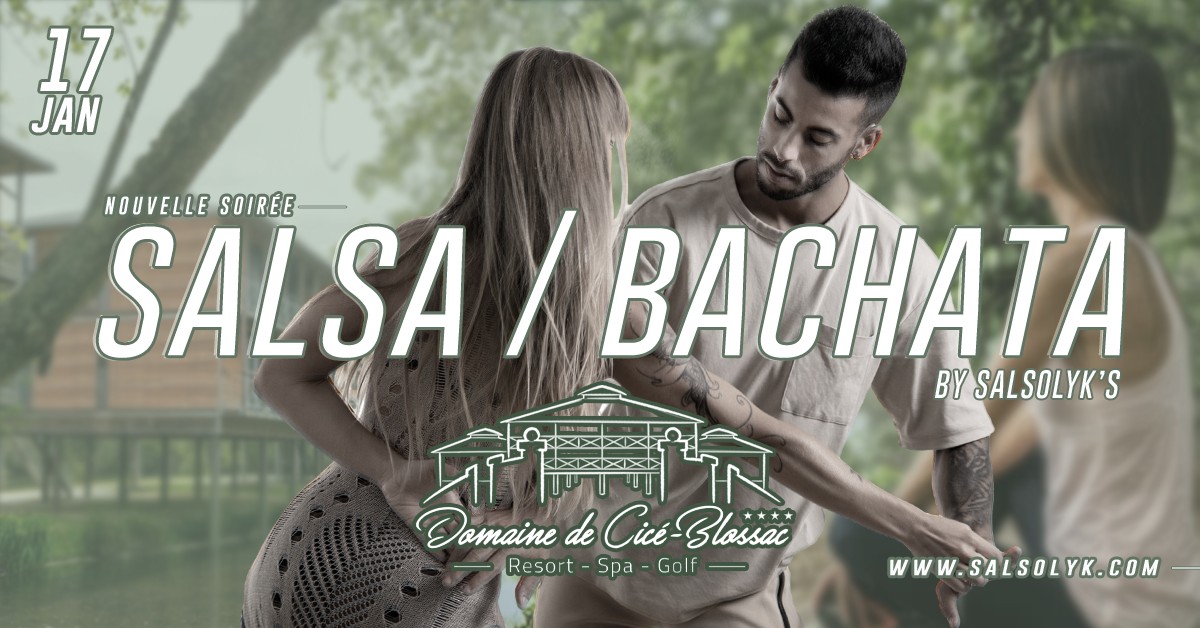 Soirée Salsa & Bachata au Domaine de Cicé-Blossac ****