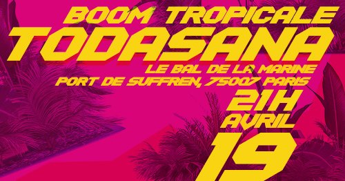 Boom Tropicale avec Todasana