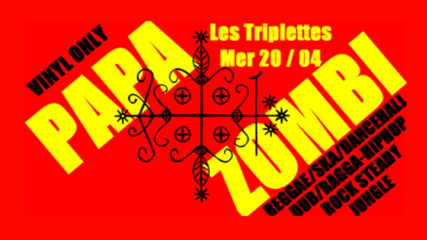 Papa zombi aux triplettes