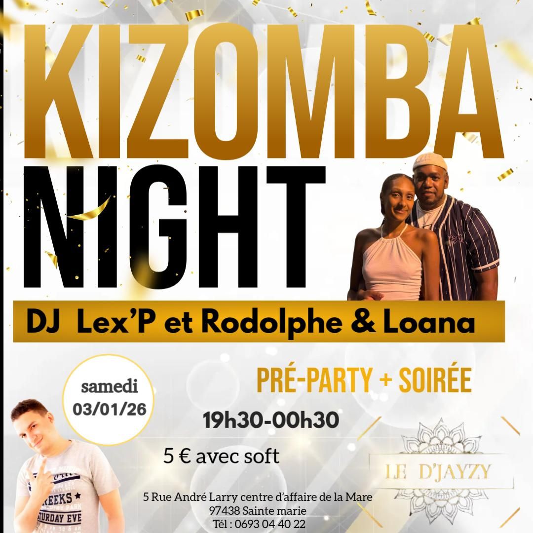 ✨️ SOIRÉE KIZOMBA✨️🇷🇪 NIGTH DJ'LEX'P RODOLPHE & LOANA PRÉ-PARTY Le NORD DE L'ÎLE 🇷🇪 LE D'JAYZY